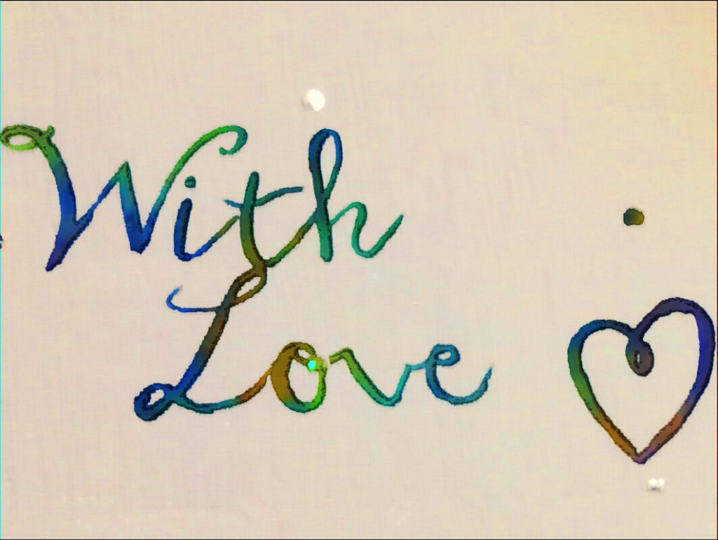 Arbeidsongeschikt; geen vakantie
Handlettering 'With love' en een hartje